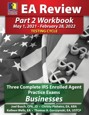 PassKey Learning Systems EA Review Part 2 Workbook: (May 1, 2021-February 28, 2022 Testing Cycle) - Busch, Joel, and Gorczynski, Thomas A, and Pinheiro, Christy