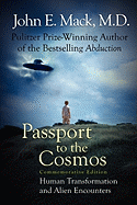 Passport to the Cosmos: Human Transformation and Alien Encounters