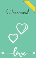 Password: An Organizer for All Your Passwords, Password Log Book, Internet Password Organizer, Alphabetical Password Book, Logbook To Protect Usernames and ... notebook, password book small 5" x 8"