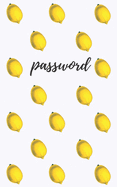 Password: An Organizer for All Your Passwords, Password Log Book, Internet Password Organizer, Alphabetical Password Book, Logbook To Protect Usernames and ... notebook, password book small 5" x 8"