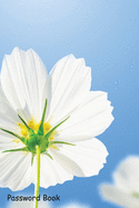 Password Book: Include Alphabetical Index With White Cosmos Flowers Blue Sky Background