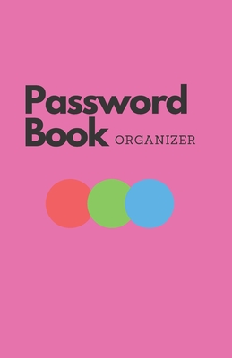 Password Book: Internet Password Organizer: Password Journal and Alphabetical Tabs - Password Logbook - Logbook To Protect Usernames - Reeves, Patrick