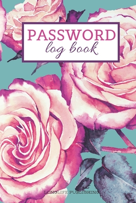 Password Log Book: Floral Print Password Keeper with Alphabetical Tabs for Internet Safety - Publishing, Longlife