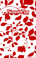Password Log: Never Lose a Password Again! Password Logbook to Store and Organize Important Information - with Alphabetical Index (5x8) (V2)