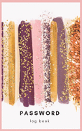 Password Logbook: Password book small: Password Book Organizer, Logbook To Protect Usernames and Passwords, Modern Password Keeper, Password Book Journal, Watercolor Brush Password.