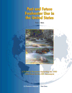 Past and Future Freshwater Use in the United States: A Technical Document Supporting the 2000 USDA Forest Service RPA Assessment