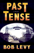 Past Tense: A Novel of Mystery and Suspense