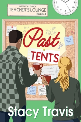 Past Tents - Romance, Smartypants, and Travis, Stacy