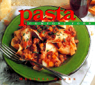 Pasta: Comfort Food