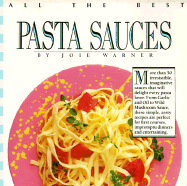 Pasta Sauces All the - Warner, Joie, and Warner, Josie