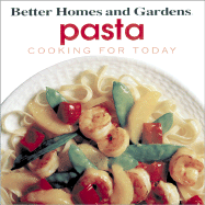 Pasta - Better Homes and Gardens (Editor)