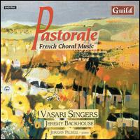 Pastorale, French Choral Music - Jeremy Filsell (piano); Vasari Singers (choir, chorus)