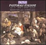 Pastorali Italiane, Vol. 1: XVII e XVII secolo - Francesco Tasini (organ); Lia Serafini (soprano)