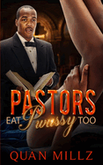 Pastors Eat Pwussy Too