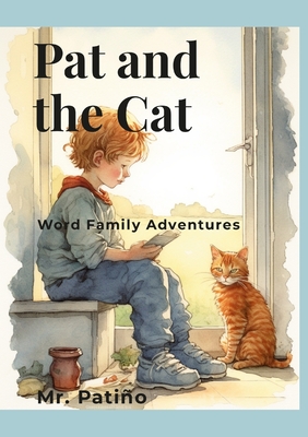 Pat and the Cat: Word Family Adventures - Patio, Ernesto