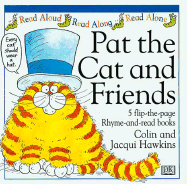 Pat the Cat and Friends - Hawkins, Jacqui, and Hawkins, Colin