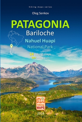 PATAGONIA, Nahuel Huapi National Park, Bariloche, hiking maps - Senkov, Oleg