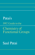 Patai's 1992 Guide to the Chemistry of Functional Groups