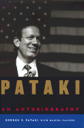 Pataki: An Autobiography - Paisner, Daniel, and Pataki, George E, Governor
