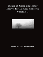 Pataki of Orisa and Other Essay's for Lucumi Santeria