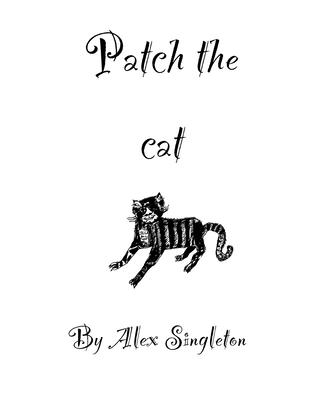 Patch the Cat - Hay, Ben, and Singleton, Alex