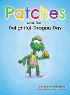 Patches and the Delightful Dragon Day