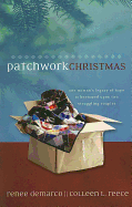 Patchwork Christmas: One Woman's Legacy of Hope Is Bestowed Upon Two Struggling Couples