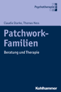 Patchwork-Familien: Beratung Und Therapie