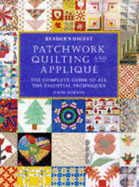 Patchwork, Quilting and Applique: The Complete Guide to All the Essential Techniques