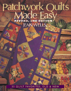 Patchwork Quilts Made Easy: 33 Quilt Favorites, Old and New