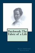 Patchwork: The Fabric of a Life