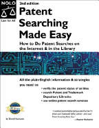Patent Searching Made Easy: How to Do Patent Searches on the Internet and in the Library