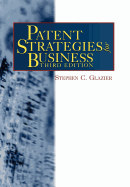 Patent Strategies for Business, Third Edition