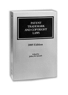 Patent, Trademark and Copyright Laws June 2006