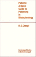 Patents: A Basic Guide to Patenting in Biotechnology