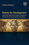 Patents for Development: Improved Patent Information Disclosure and Access for Incremental Innovation
