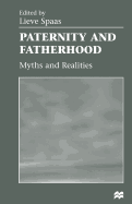 Paternity and Fatherhood: Myths and Realities