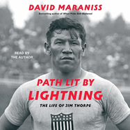 Path Lit by Lightning: The Life of Jim Thorpe
