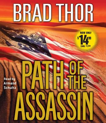 Path of the Assassin: A Thriller - Thor, Brad, and Schultz, Armand (Read by)