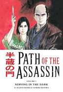 Path of the Assassin Volume 1: Serving in the Dark