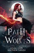 Path of the Wolves: A Paranormal Urban Fantasy Shapeshifter Romance