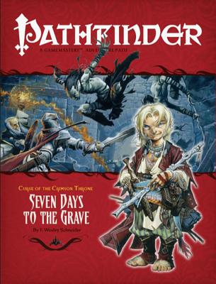 Pathfinder #8 Curse of the Crimson Throne: Seven Days to the Grave - Schneider, F Wesley