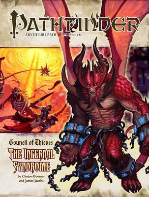 Pathfinder Adventure Path: Council of Thieves #4 - The Infernal Syndrome - Boomer, Clinton, and Gross, Dave, and Schneider, F Wesley