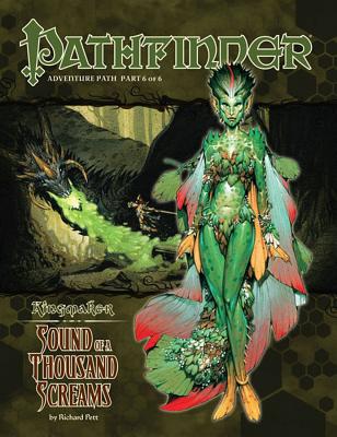 Pathfinder Adventure Path: Kingmaker Part 6 - Sound of a Thousand Screams - Pett, Richard, and Paizo Publishing (Editor)