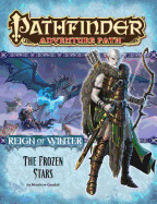 Pathfinder Adventure Path: Reign of Winter Part 4 - The Frozen Stars