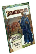 Pathfinder Adventure Path: Whispers in the Dirt (Spore War 1 of 3) (P2)