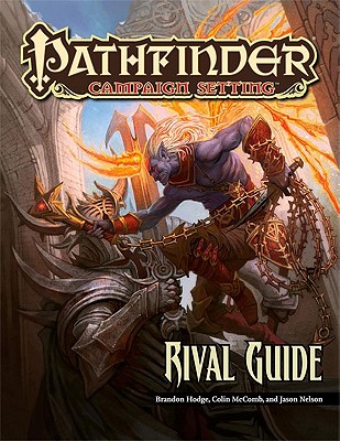 Pathfinder Campaign Setting: Rival Guide - Staff, Paizo (Editor)