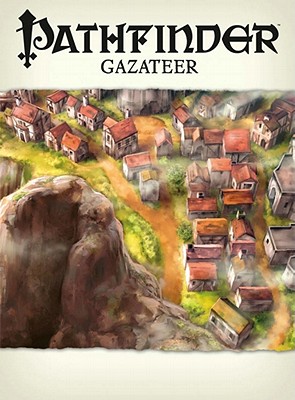 Pathfinder Chronicles: Gazetteer - Mona, Erik, and Bulmahn, Jason