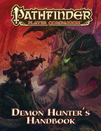 Pathfinder Player Companion: Demon Hunter's Handbook