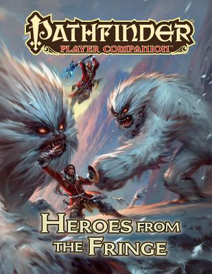 Pathfinder Player Companion: Heroes from the Fringe - Paizo